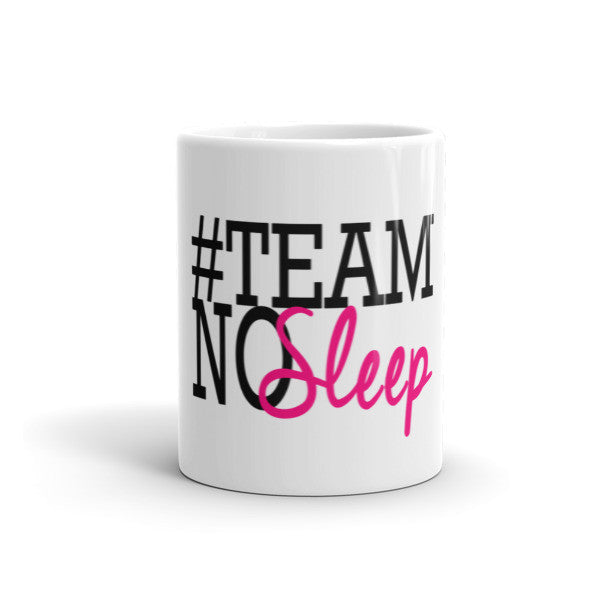#TeamNoSleep Mug